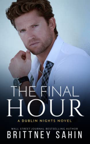 The Final Hour (Dublin Nights)