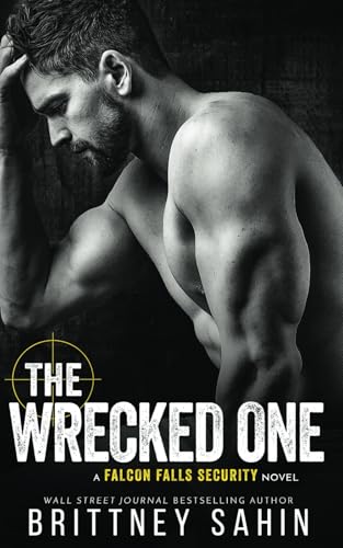 The Wrecked One (Falcon Falls Security) von Independently published