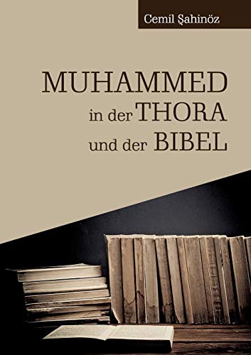 Muhammed in der Thora und der Bibel