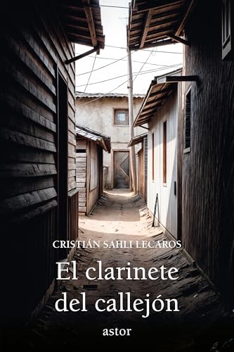 El clarinete del callejón (Astor) von Ediciones Palabra, S.A.