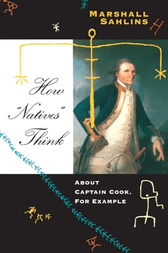 How "Natives" Think: About Captain Cook, For Example