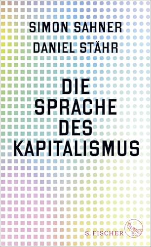 Die Sprache des Kapitalismus von S. FISCHER