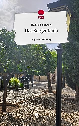 Das Sorgenbuch. Life is a Story - story.one