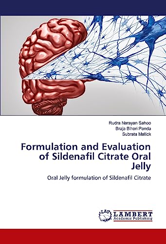 Formulation and Evaluation of Sildenafil Citrate Oral Jelly: Oral Jelly formulation of Sildenafil Citrate
