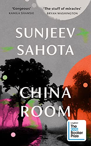 China Room: The heartstopping and beautiful novel, longlisted for the Booker Prize 2021