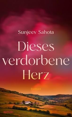 Dieses verdorbene Herz: Roman | Das Must-Read des Jahres und der fesselnde Roman zur Stunde. von Gutkind Verlag