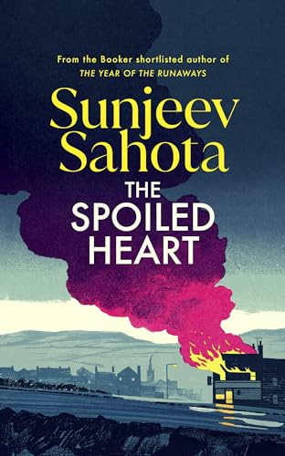 The Spoiled Heart: A propulsive new state-of-the-nation novel about family, secrets, love, and community von Harvill Secker