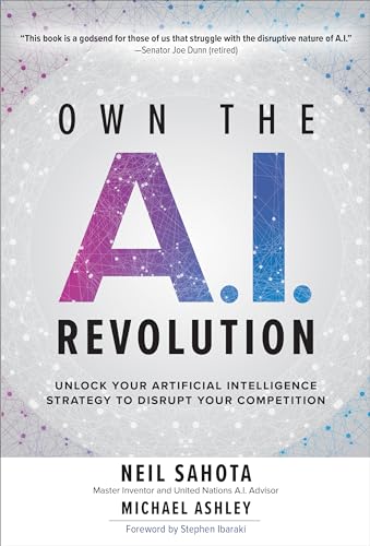 Own the A.I. Revolution: Unlock Your Artificial Intelligence Strategy to Disrupt Your Competition von McGraw-Hill Education