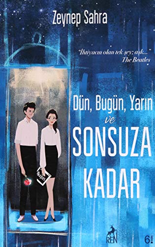 Dün Bugün Yarin ve Sonsuza Kadar