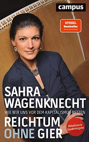 Reichtum ohne Gier: Wie wir uns vor dem Kapitalismus retten