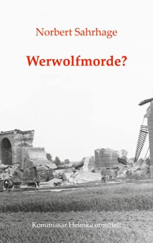Werwolfmorde?: Kommissar Helmke ermittelt von Books on Demand GmbH