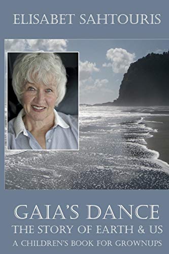 Gaia's Dance: The Story of Earth & Us von Createspace Independent Publishing Platform