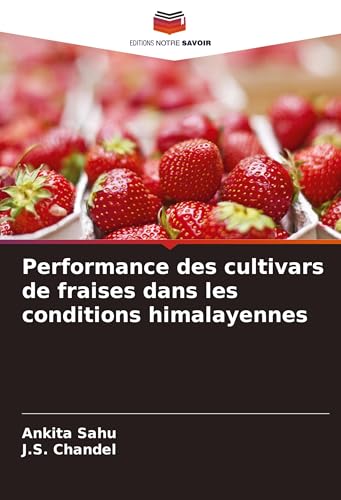 Performance des cultivars de fraises dans les conditions himalayennes von Fromm Verlag