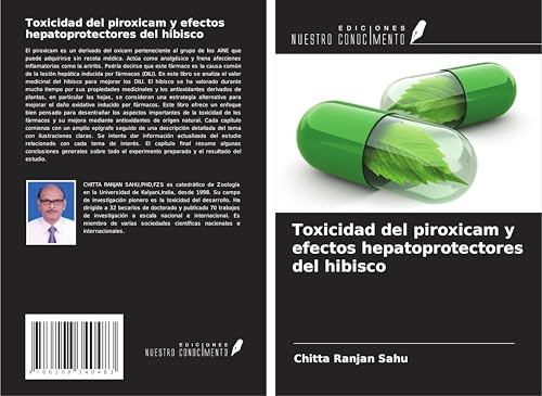 Toxicidad del piroxicam y efectos hepatoprotectores del hibisco von Ediciones Nuestro Conocimiento