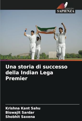 Una storia di successo della Indian Lega Premier