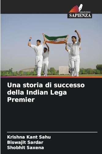 Una storia di successo della Indian Lega Premier