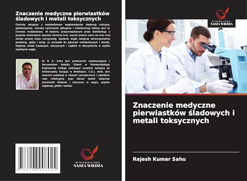 Znaczenie medyczne pierwiastków ¿ladowych i metali toksycznych von Wydawnictwo Nasza Wiedza