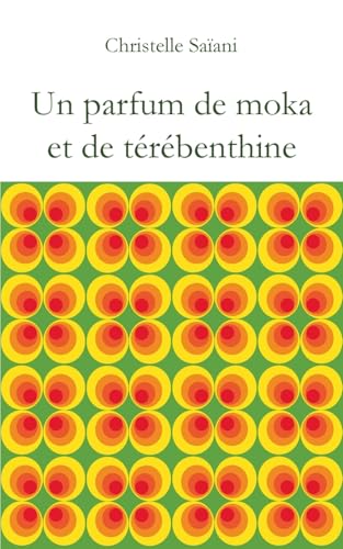 Un parfum de moka et de térébenthine von BoD – Books on Demand – Frankreich