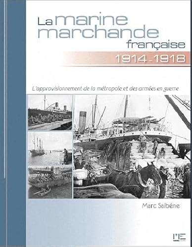 Marine Marchande Francaise 1914-1918 von MARINES NANTES