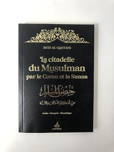 Citadelle du musulman - arabe français phonétique - Moyen (14X20) - Noir - dorure von ALBOURAQ EDITIONS