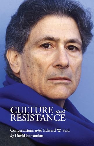 Culture and Resistance: Conversations With Edward W. Said