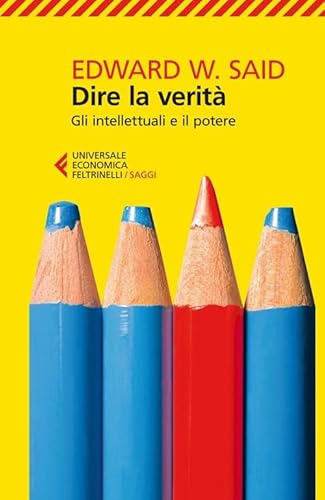 Dire la verità (Universale economica. Saggi, Band 8204)