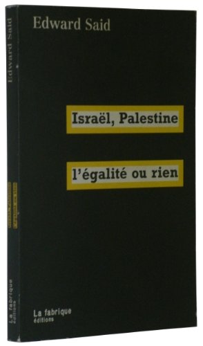 Israël-Palestine, l'égalite ou rien