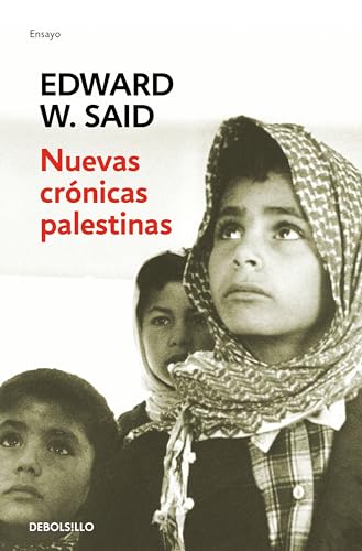 Nuevas crónicas palestinas: El fin del proceso de paz (1995-2002) (Ensayo | Crónica)