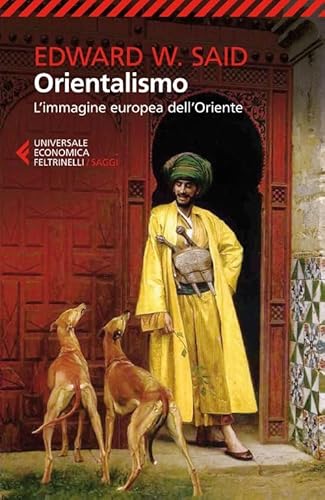 Orientalismo (Universale economica. Saggi, Band 8206)