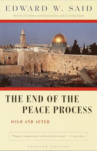 The End of the Peace Process: Oslo and After The End of the Peace Process: Oslo and After von Vintage