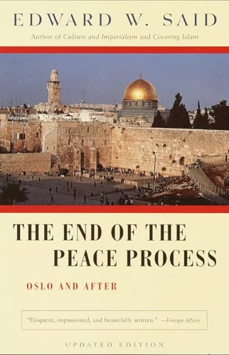 The End of the Peace Process: Oslo and After von Vintage