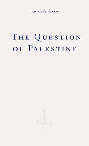 The Question of Palestine: Edward Said von Fitzcarraldo Editions