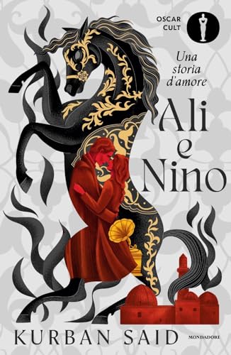 Ali e Nino. Una storia d'amore (Oscar moderni. Cult) von Mondadori