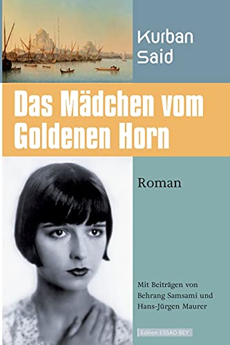 Das Mädchen vom Goldenen Horn (Edition Essad Bey)