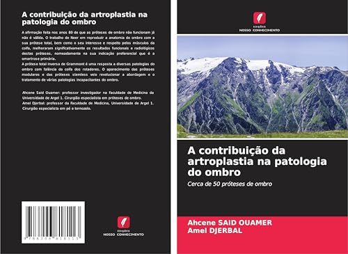 A contribuição da artroplastia na patologia do ombro: Cerca de 50 próteses de ombro von Edições Nosso Conhecimento