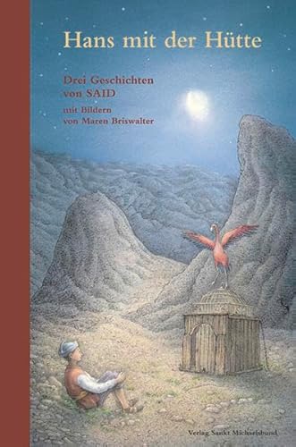Hans mit der Hütte: Drei Geschichten von SAID