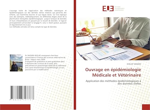Ouvrage en épidémiologie Médicale et Vétérinaire: Application des méthodes épidémiologiques à des données réelles von Éditions universitaires européennes