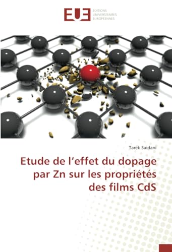 Etude de l’effet du dopage par Zn sur les propriétés des films CdS von Éditions universitaires européennes