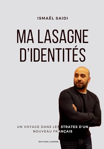 Ma lasagne d'identités: Un voyage dans les strates d'un nouveau français von Books on Demand