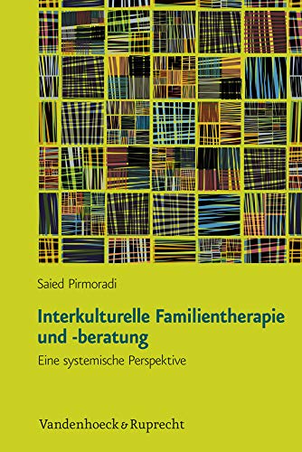 Interkulturelle Familientherapie und -beratung: Eine systemische Perspektive