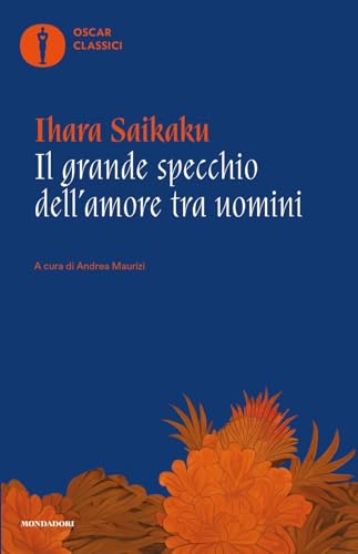 Il grande specchio dell'amore tra uomini (Oscar classici) von Mondadori