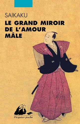 Le Grand Miroir de l'amour mâle Le Grand Miroir de l'amour mâle von PICQUIER