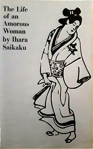 Life of an Amorous Woman and Other Writings (UNESCO Collection of Contemporary Works)