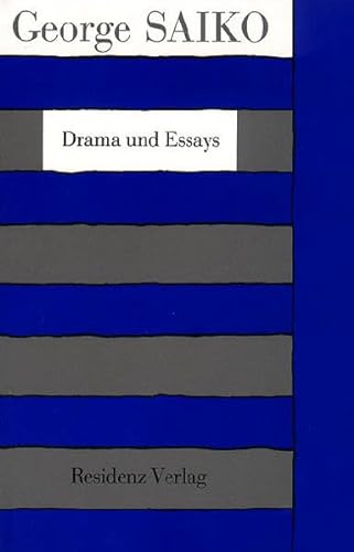 Drama - Essays: (Sämtl. Werke in 5 Bd., Bd.4) von Residenz Verlag