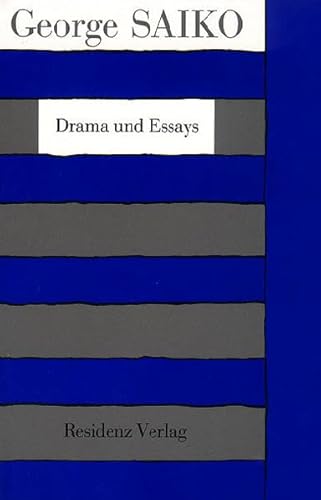 Drama - Essays: (Sämtl. Werke in 5 Bd., Bd.4)