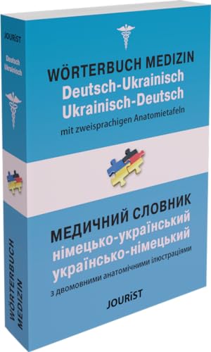 Wörterbuch Medizin Deutsch-Ukrainisch, Ukrainisch-Deutsch mit zweisprachigen Anatomietafeln von Jourist Verlags GmbH