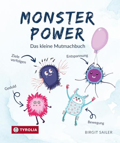 Monsterpower: Das kleine Mutmachbuch bei Unruhe, Sorgen und was dich sonst noch bedrücken kann Monsterpower: Das kleine Mutmachbuch bei Unruhe, Sorgen und was dich sonst noch bedrücken kann