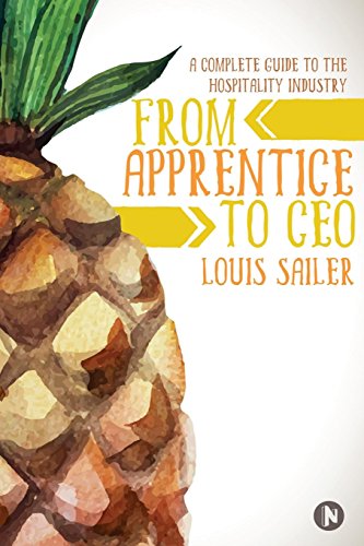 From Apprentice to CEO: A Complete Guide to the Hospitality Industry