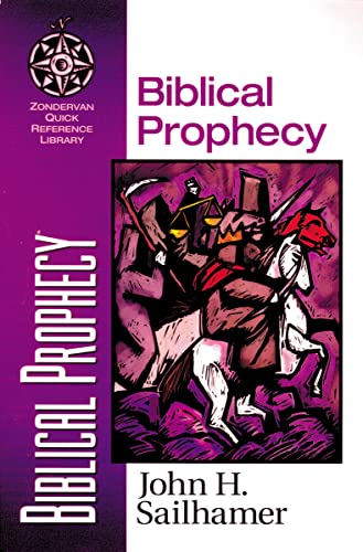 Biblical Prophecy (Zondervan Quick-Reference Library)