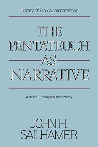 The Pentateuch as Narrative: A Biblical-Theological Commentary